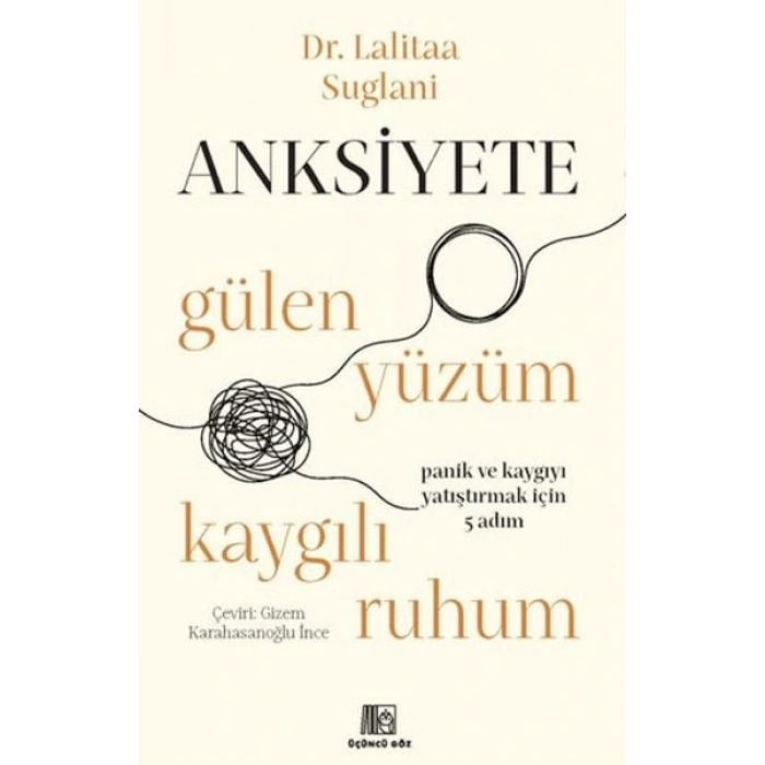 Anksiyete- Gülen Yüzüm Kaygılı Ruhum