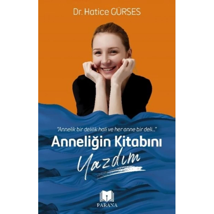 Anneliğin Kitabını Yazdım