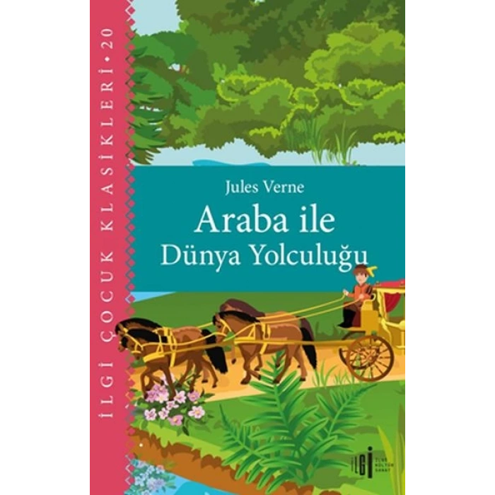 Araba İle Dünya Yolculuğu - Çocuk Klasikleri