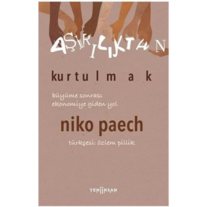 Aşırılıktan Kurtulmak Büyüme Sonrası Ekonomiye Giden Yol