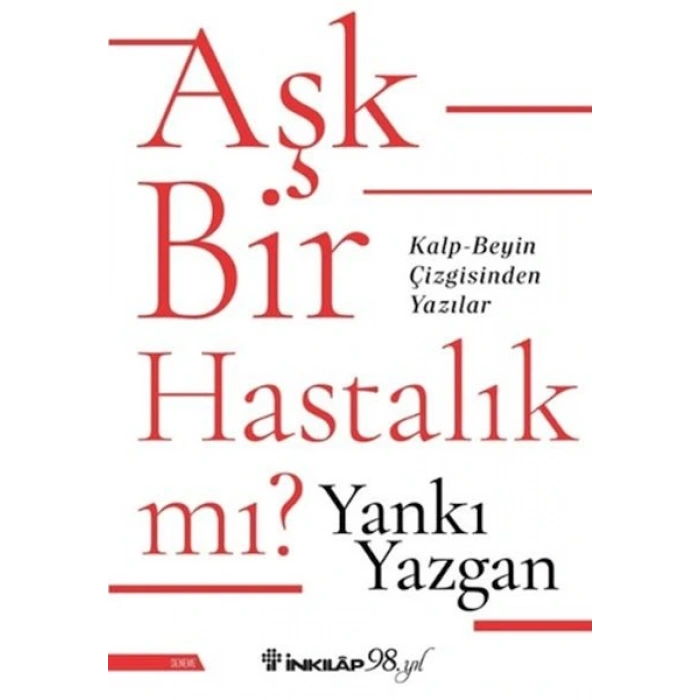 Aşk Bir Hastalık Mı?