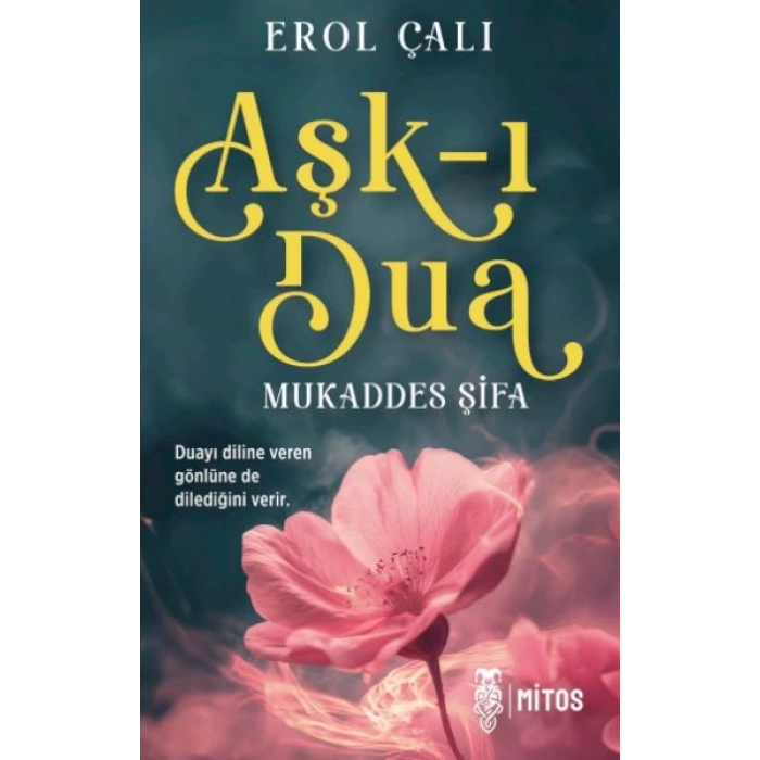 Aşk-ı Dua-Mukaddes Şifa
