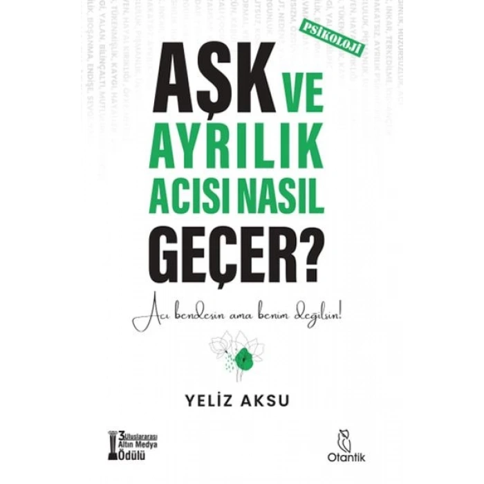 Aşk ve Ayrılık Acısı Nasıl Geçer?