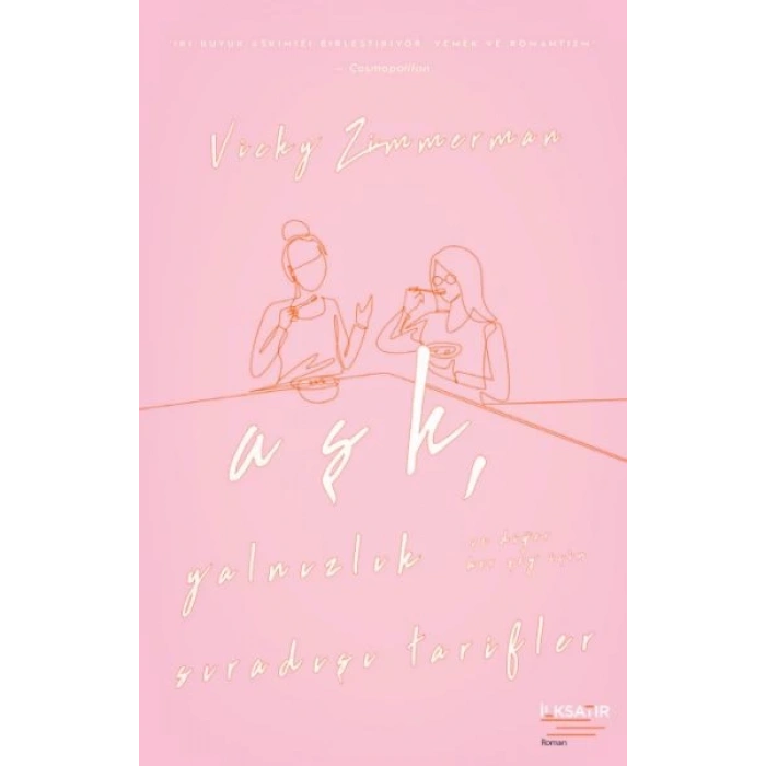 Aşk, Yalnızlık ve Diğer Her Şey İçin  Sıradışı Tarifler