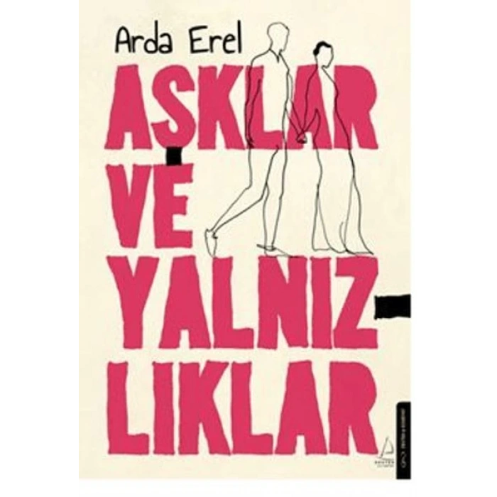 Aşklar ve Yalnızlıklar