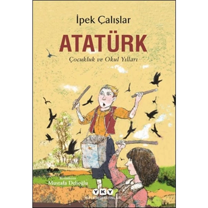 Atatürk-Çocukluk ve Okul Yılları