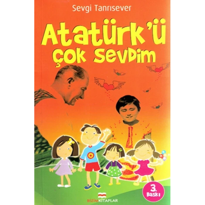 Atatürkü Çok Sevdim