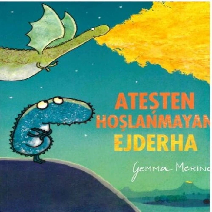 Ateşten Hoşlanmayan Ejderha