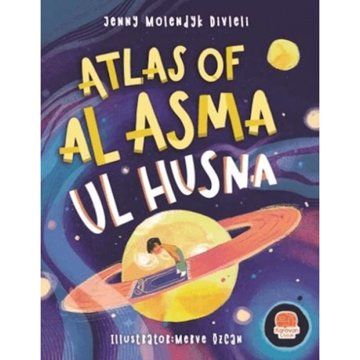 Atlas Of Al Asma Ul Husna (İngilizce Esmaü’l Hüsna Atlası)