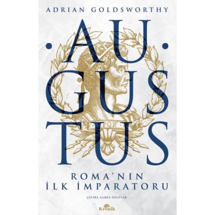 Augustus - Romanın İlk İmparatoru