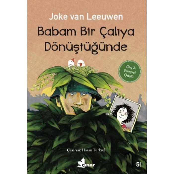 Babam Bir Çalıya Dönüştüğünde