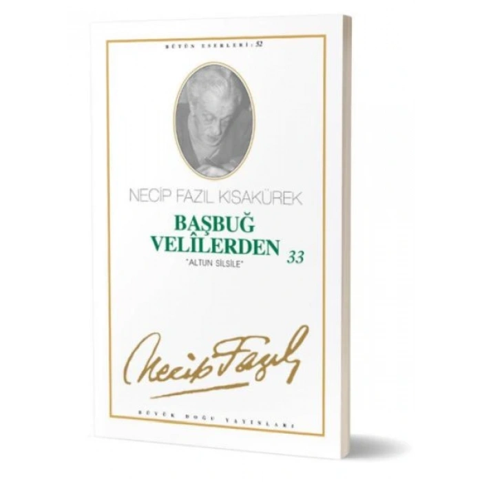 Başbuğ Velilerden 33 "Altın Silsile"