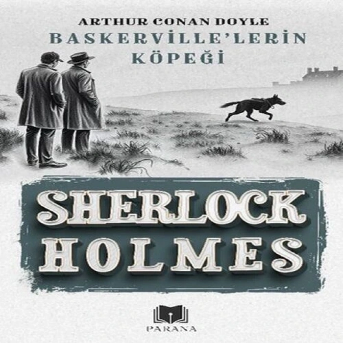 Baskerville’lerin Köpeği - Sherlock Holmes