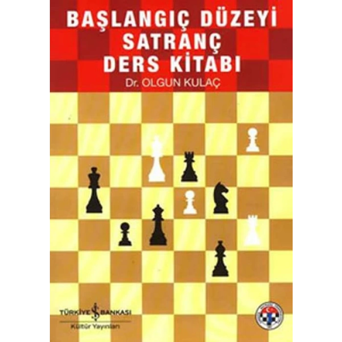 Başlangıç Düzeyi Satranç Kaynak Kitabı