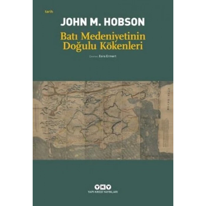 Batı Medeniyetinin Doğulu Kökenleri