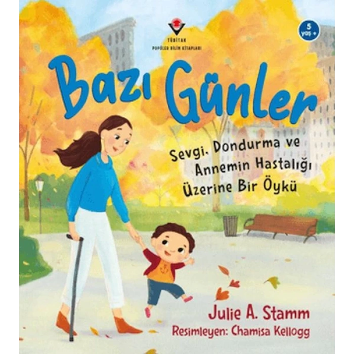 Bazı Günler - Sevgi. Dondurma Ve Annemin Hastalığı Üzerine Bir Öykü