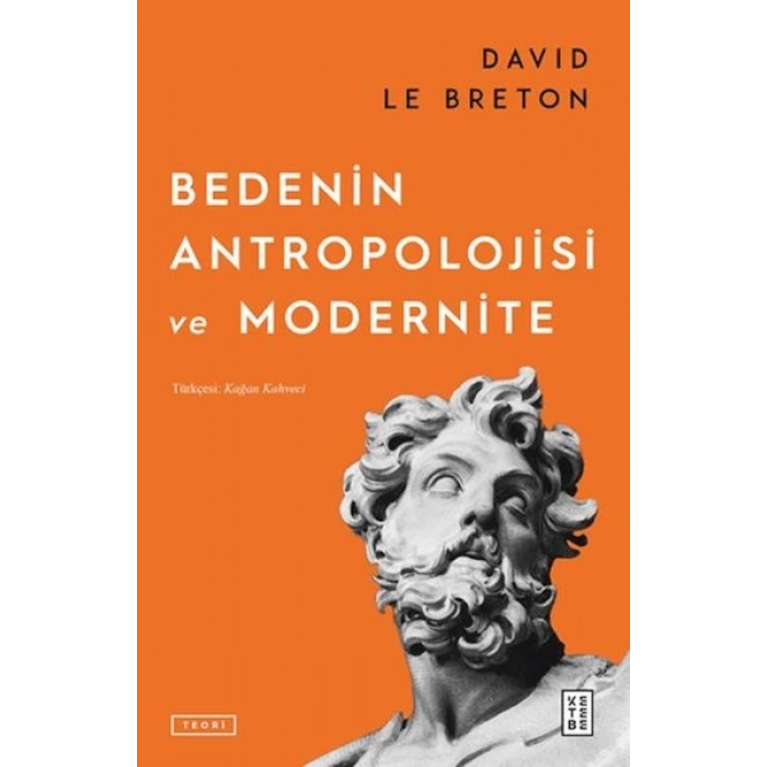 Bedenin Antropolojisi ve Modernite