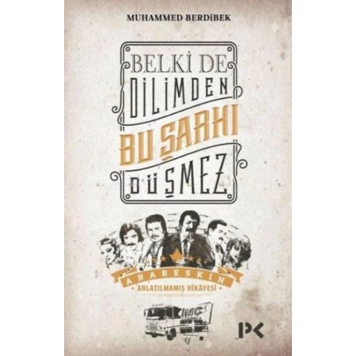 Belki de Dilimden Bu Şarkı Düşmez