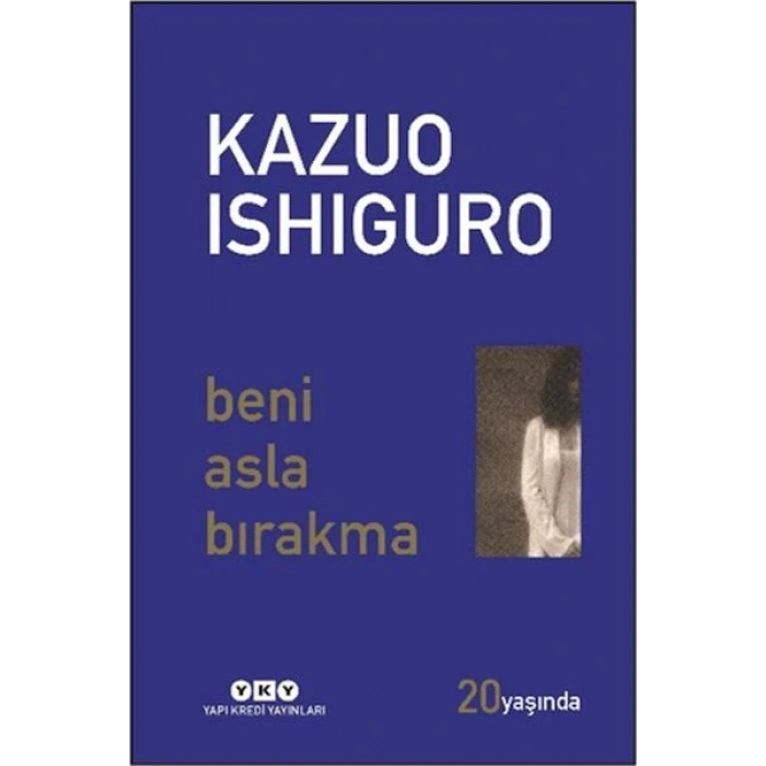 Beni Asla Bırakma 20 Yaşında (Özel Baskı)