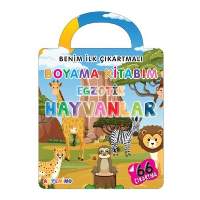 Benim İlk Çıkartmalı Boyama Kitabım - Egzotik Hayvanlar