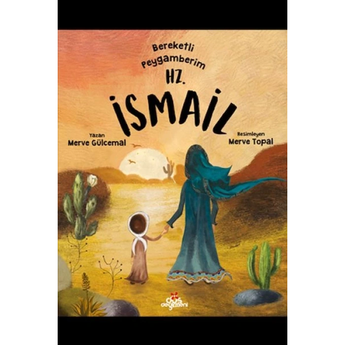 Bereketli Peygamberim Hz. İsmail