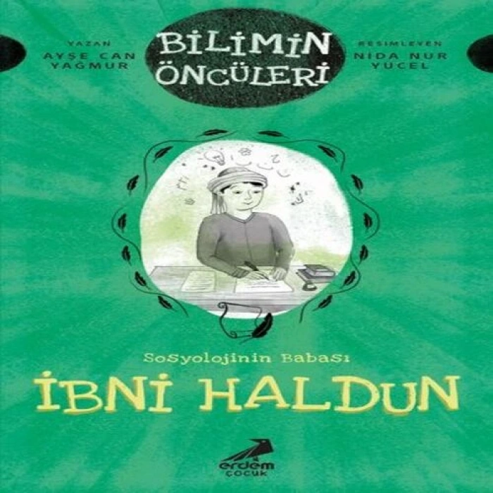 Bilimin Öncüleri- Sosyoloji İlminin Babası: İbni Haldun