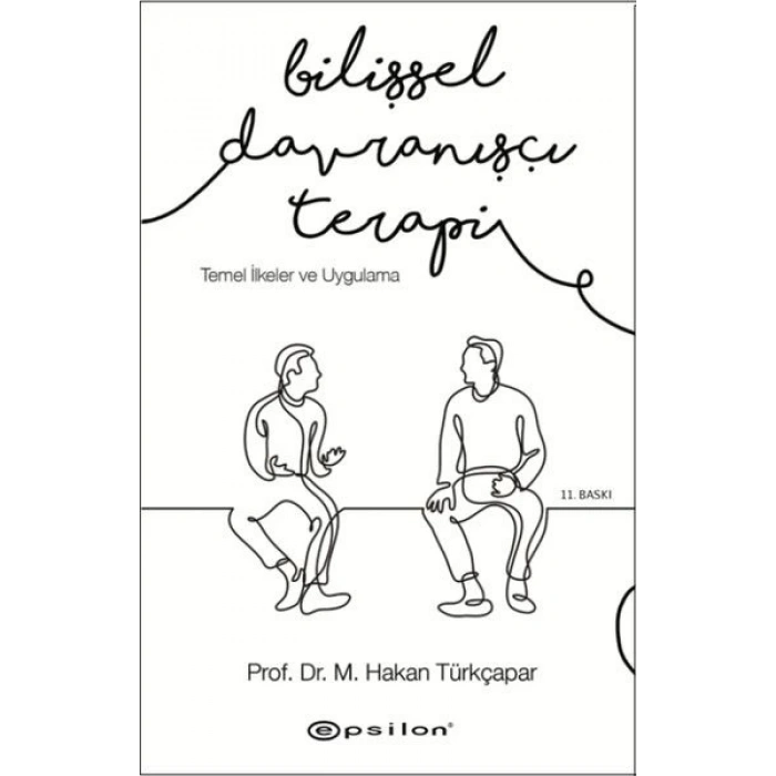 Bilişsel Davranışçı Terapi - Temel İlkeler ve Uygulama