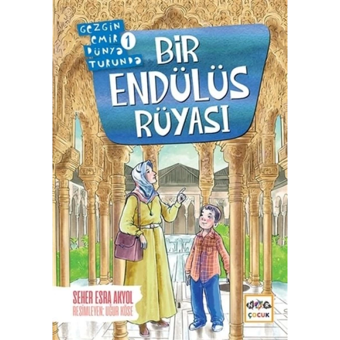Bir Endülüs Rüyası - Gezgin Emir Dünya Tda 1