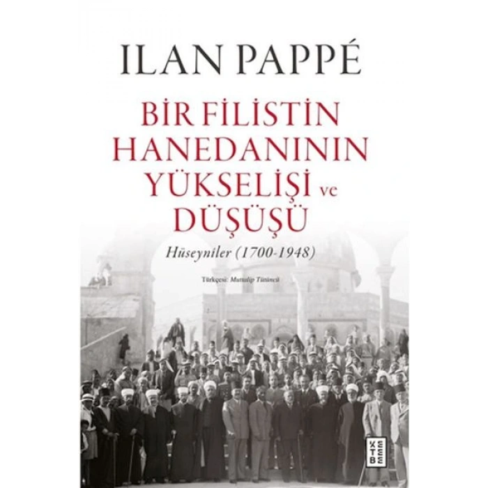 Bir Filistin Hanedanının Yükselişi ve Düşüşü