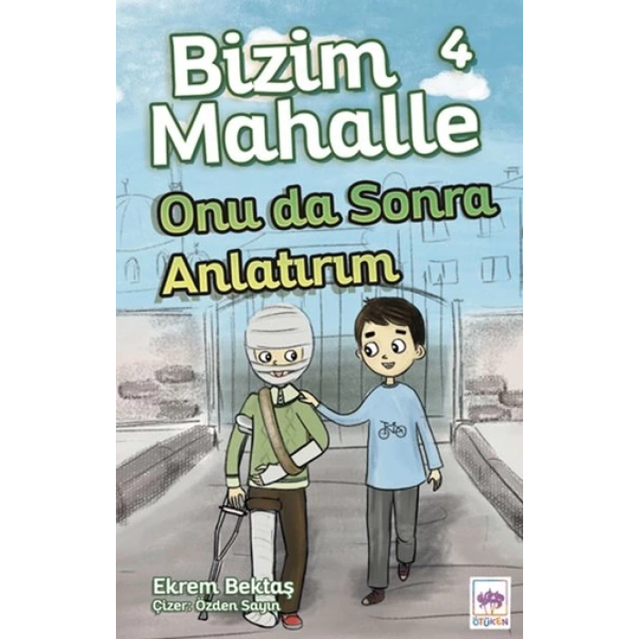 Bizim Mahalle 4 - Onu da Sonra Anlatırım
