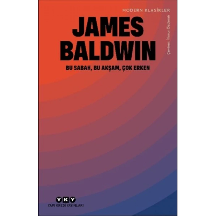 Bu Sabah, Bu Akşam, Çok Erken