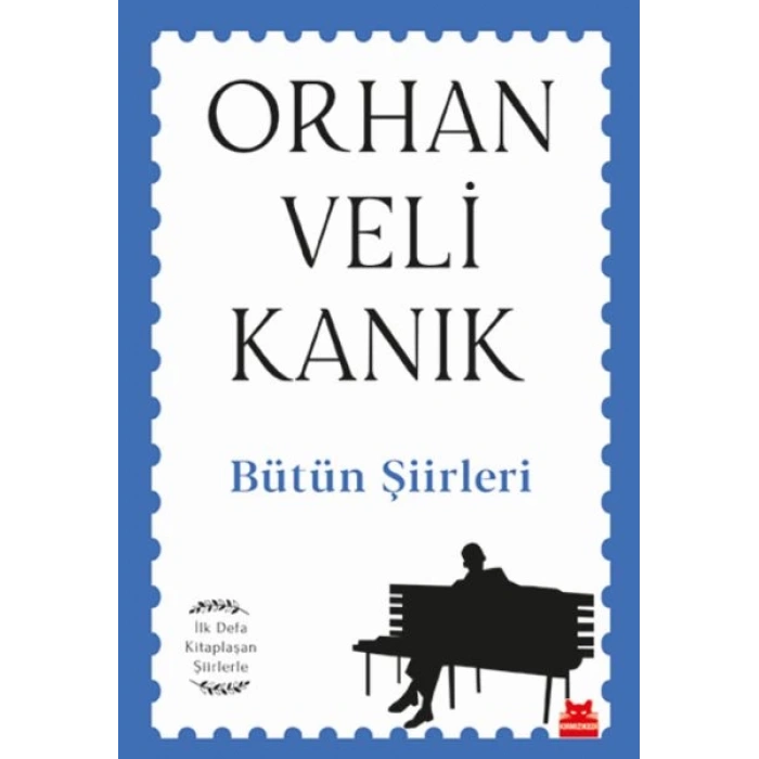 Bütün Şiirleri - İlk Defa laşan Şiirlerle