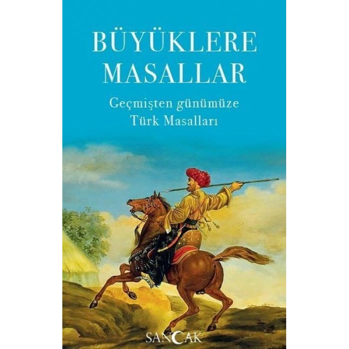 Büyüklere Masallar - Geçmişten Günümüze Türk Masalları
