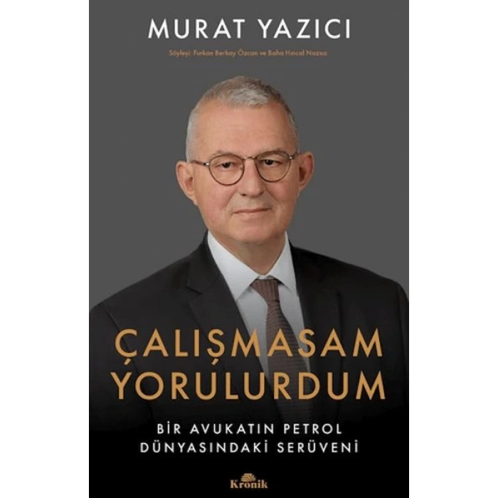 Çalışmasam Yorulurdum