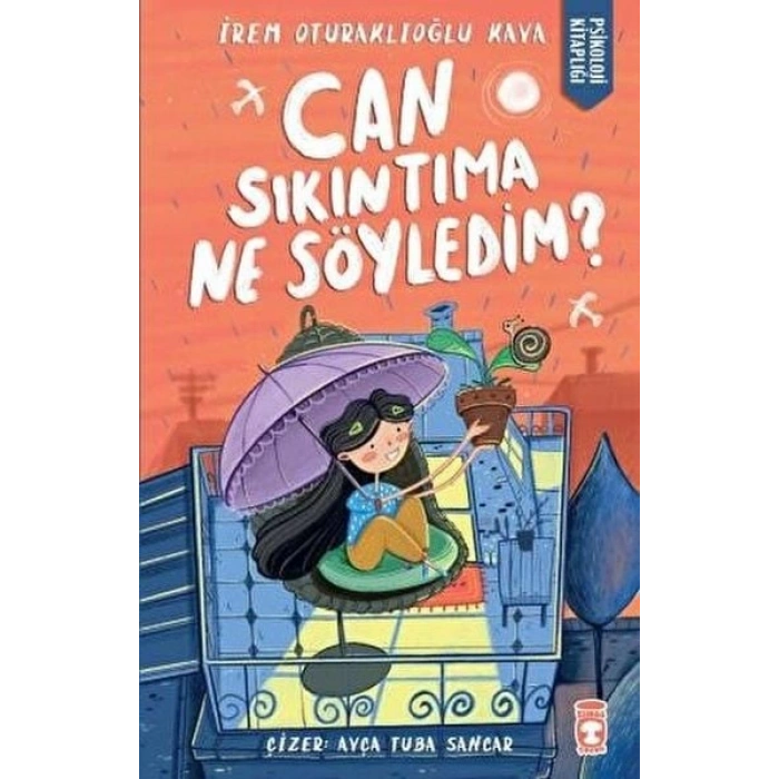 Can Sıkıntıma Ne Söyledim?