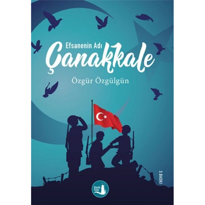 Çanakkale Efsanenin Adı