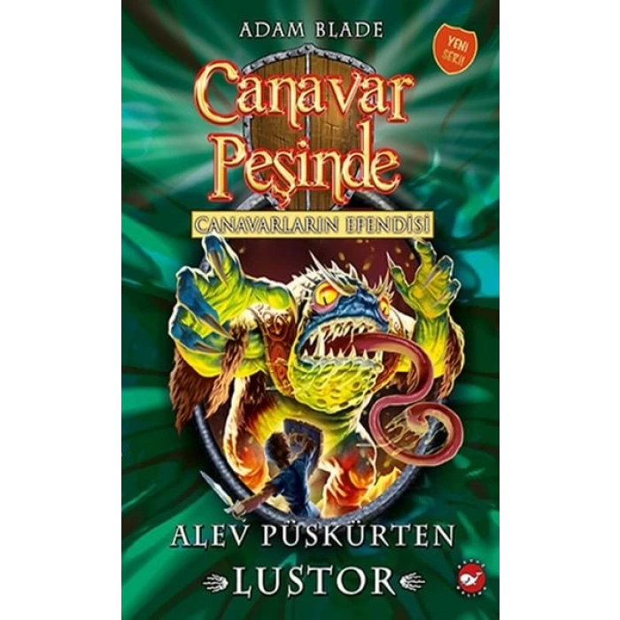 Canavar Peşinde 57 - Canavarların Esi Alev Püskürten Lustor