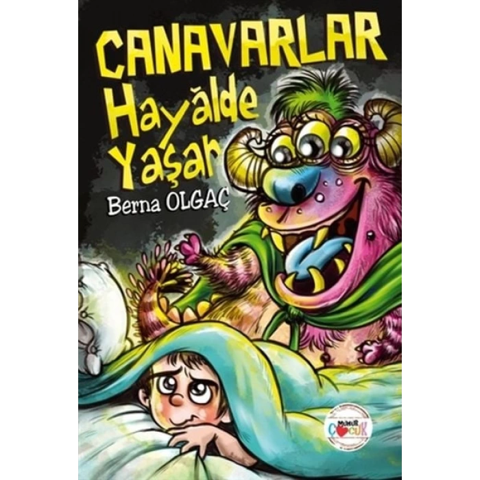 Canavarlar Hayalde Yaşar