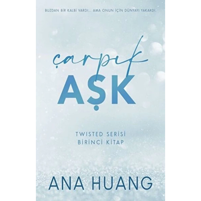 Çarpık Aşk - Twisted Serisi - Birinci