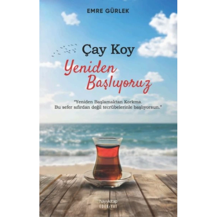 Çay Koy Yeniden Başlıyoruz
