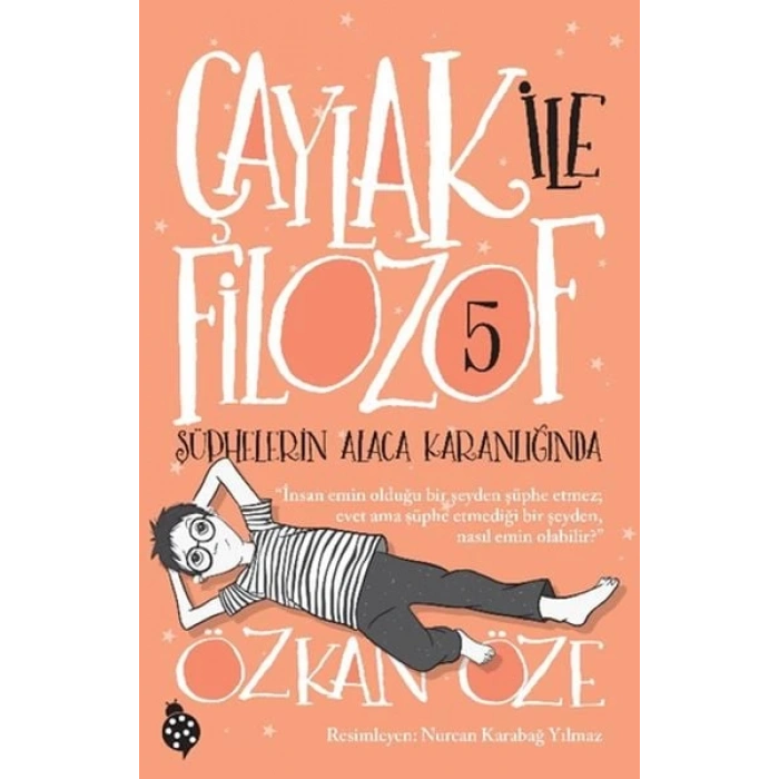 Çaylak İle Filozof 5- Şüphelerin Alaca Karanlığında