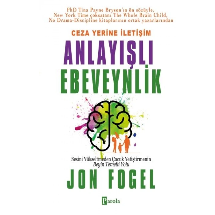 Ceza Yerine İletişim: Anlayışlı Ebeveynlik