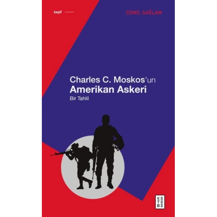 Charles C. Moskos’un Amerikan Askeri