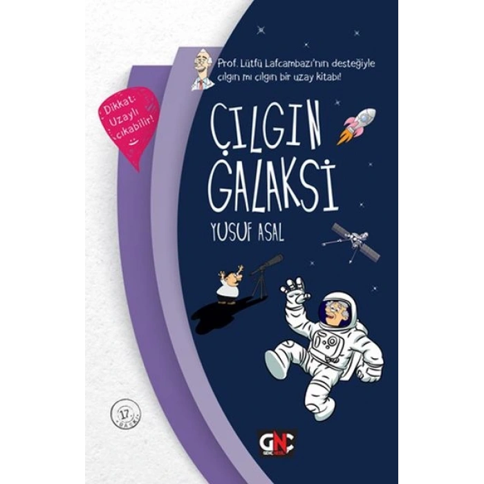 Çılgın Galaksi (Ciltli)