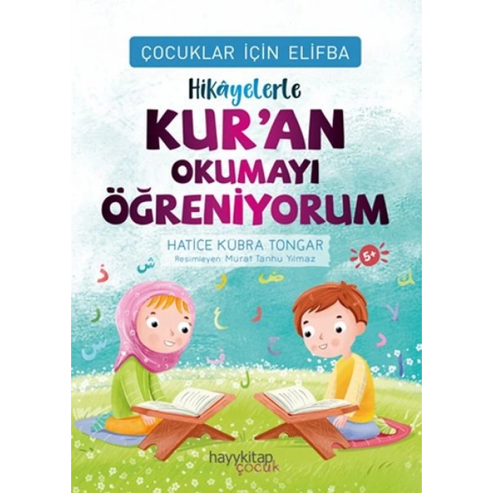 Çocuklar İçin Elifba: Hikâyelerle Kur’an Okumayı Öğreniyorum