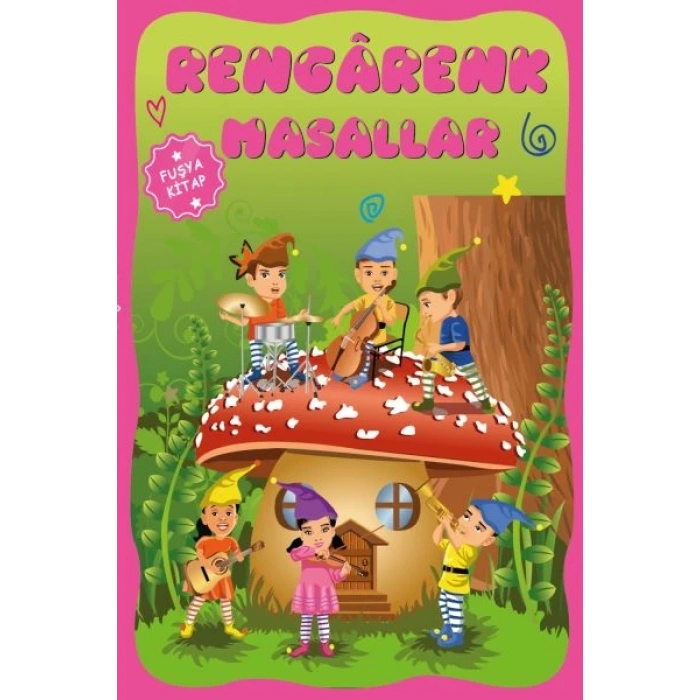 Çocuklar için Hayal ve Odak Geliştirici Rengarenk Masallar Fuşya