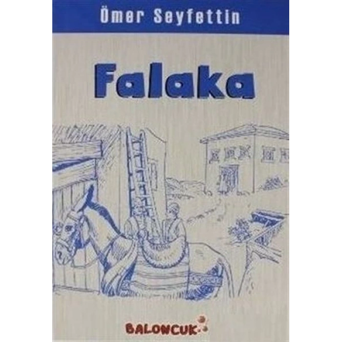 Çocuklar İçin Ömer Seyfettinden Seçmeler - Falaka