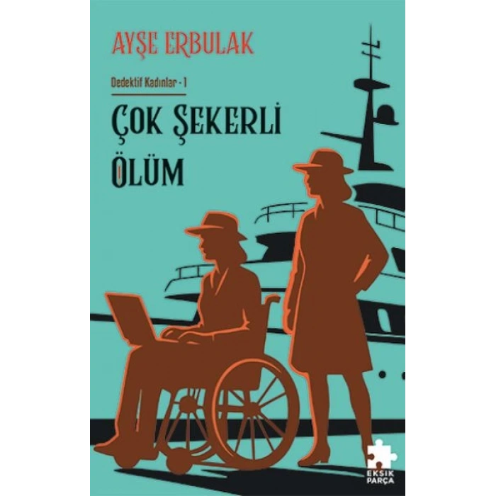 Çok Şekerli Ölüm - Dedektif Kadınlar- 1