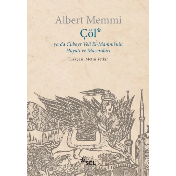 Çöl ya da Cübeyr Veli El-Mamminin Hayatı ve Maceraları