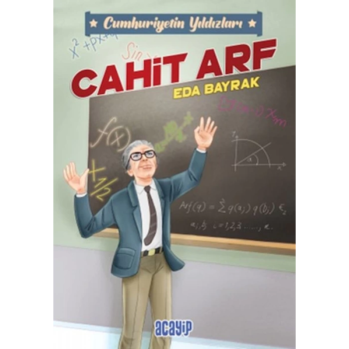Cumhuriyetin Yıldızları 3 - Cahit Arf